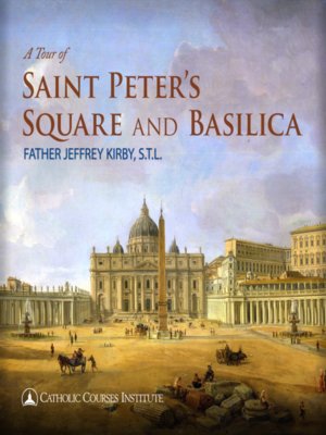 cover image of A Tour of Saint Peter's Square and Basilica